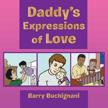 Paperback Daddy's Expressions of Love Book