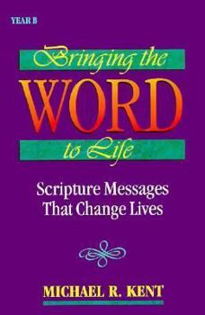 Paperback Bringing the Word to Life: Scripture Messages That Change Lives Book