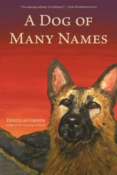 Paperback A Dog of Many Names Book