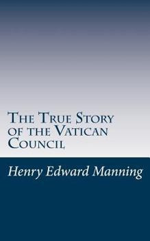 Paperback The True Story of the Vatican Council Book