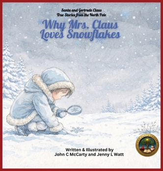 Hardcover Why Mrs. Claus Loves Snowflakes Book