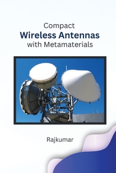 Paperback Compact Wireless Antennas with Metamaterials Book