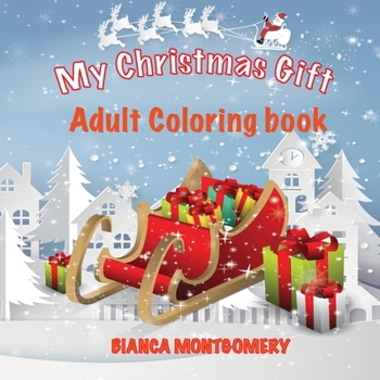 My Christmas Gift-Adult coloring Book