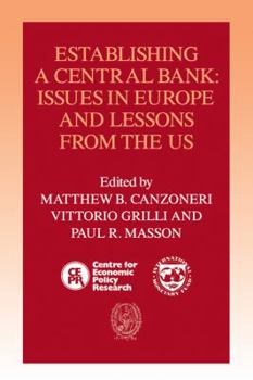 Paperback Establishing a Central Bank: Issues in Europe and Lessons from the U.S. Book