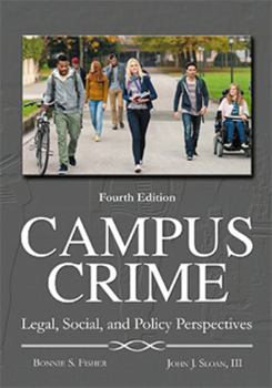 Paperback Campus Crime: Legal, Social, and Policy Perspectives Book