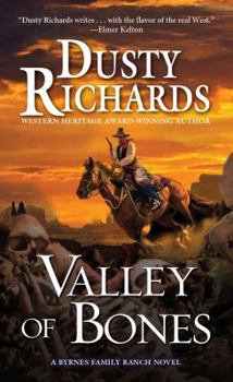 Valley of Bones - Book #10 of the Byrnes Family Ranch