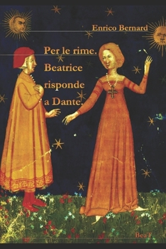 Paperback Per le rime: Beatrice risponde a Dante [Italian] Book