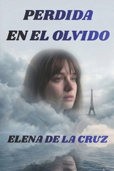 PERDIDA EN EL OLVIDO
