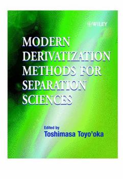 Hardcover Modern Derivatization Methods for Separation Science Book