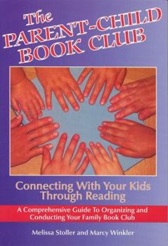 Paperback Parent-Child Book Club: Connecting with Your Kids Through Reading Book
