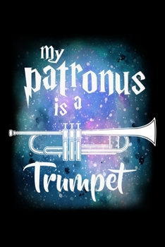 Paperback My Patronus Is A Trumpet: Blank Comic Book Sketchbook For Kids And Adults To Draw Your Own Cartoon For Trumpet Marching Band Lovers And Musician Book