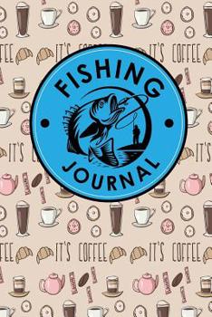 Paperback Fishing Journal: Bass Fishing Books, Fishers Diary, Book Rainbow Fish, Fishing Record Book, Cute Coffee Cover Book