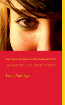 Paperback Bewusstsein und Unsterblichkeit: Sechs Vorträge [German] Book