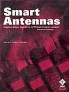 Paperback Smart Antennas: Adaptive Arrays, Algorithms, & Wireless Position Location Book