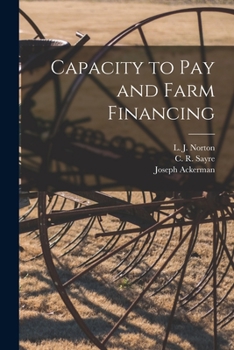 Paperback Capacity to Pay and Farm Financing Book