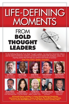 Paperback Life-Defining Moments from Bold Thought Leaders Book