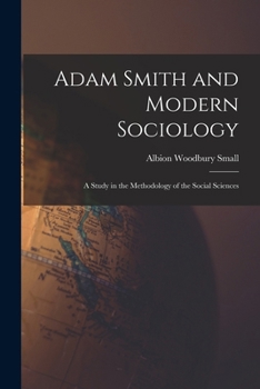 Paperback Adam Smith and Modern Sociology: A Study in the Methodology of the Social Sciences Book