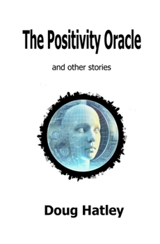 Paperback The Positivity Oracle and Other Stories Book