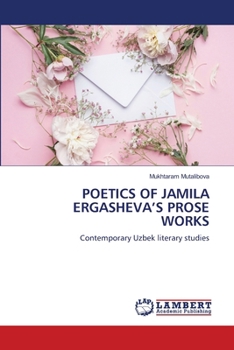 Paperback Poetics of Jamila Ergasheva's Prose Works Book