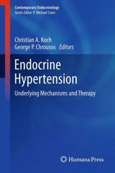 Hardcover Endocrine Hypertension: Underlying Mechanisms and Therapy Book