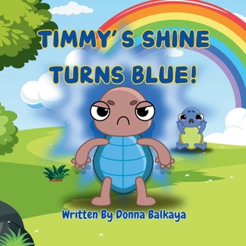 Paperback Timmys Shine Turns Blue Book