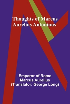 Paperback Thoughts of Marcus Aurelius Antoninus Book