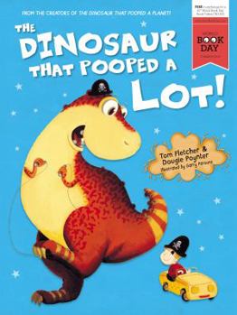The Dinosaur that Pooped a Lot! - Book  of the Dinosaur that Pooped