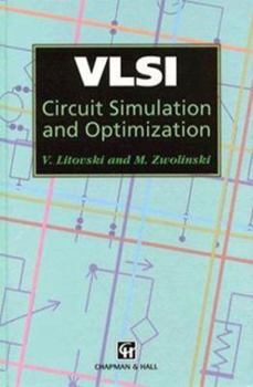 Hardcover VLSI Circuit Simulation and Optimization Book