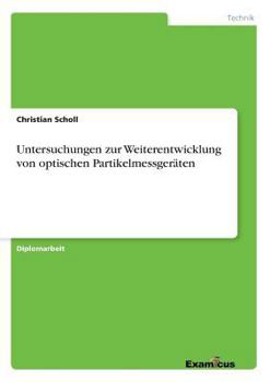 Paperback Untersuchungen zur Weiterentwicklung von optischen Partikelmessgeräten [German] Book