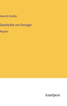 Hardcover Geschichte von Portugal: Register [German] Book