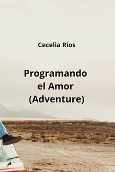 Paperback Programando el Amor (Adventure) [Spanish] Book