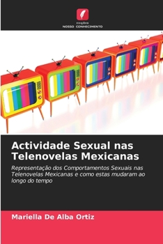 Paperback Actividade Sexual nas Telenovelas Mexicanas [Portuguese] Book