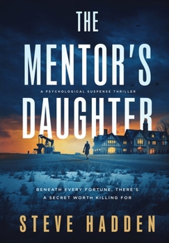 Hardcover The Mentor's Daughter: A Psychological Suspense Thriller Book