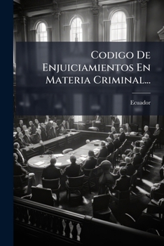 Paperback Codigo De Enjuiciamientos En Materia Criminal... [Spanish] Book