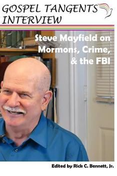 Paperback Steve Mayfield on Mormons, Crime, & The FBI Book