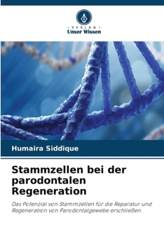 Paperback Stammzellen bei der parodontalen Regeneration (German Edition) [German] Book