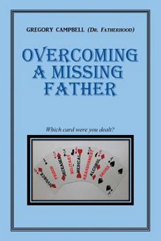 Paperback Overcoming a Missing Father Book