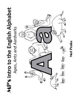 Paperback MP's Intro to the English Alphabet: Apes, Ants and Aardvarks Book