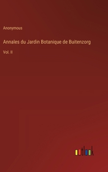 Hardcover Annales du Jardin Botanique de Buitenzorg: Vol. II [French] Book
