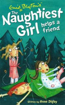 Paperback The Naughtiest Girl Helps a Friend. [Based on the Characters Created By] Enid Blyton Book