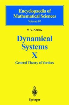 Dynamical Systems X: General Theory of Vortices