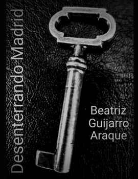 Paperback Desenterrando Madrid [Spanish] Book