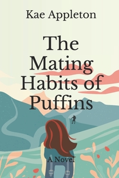 Paperback The Mating Habits of Puffins: A Novel Book