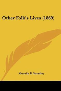 Paperback Other Folk's Lives (1869) Book