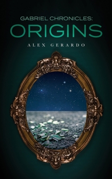 Paperback Gabriel Chronicles: Origins Book