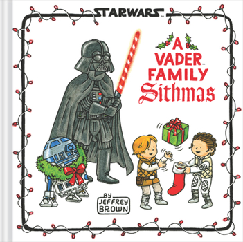 Hardcover Star Wars: A Vader Family Sithmas Book