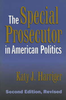 Paperback The Special Prosecutor in American Politics: Second Edition, Revised Book