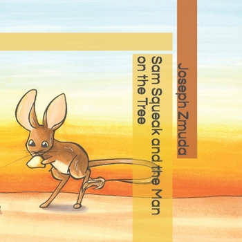 Paperback Sam Squeak and the Man on the Tree Book