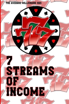 Paperback The Average Millionaire has: 7 Streams of Income Book