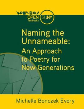 Naming the Unnameable: An Approach to Poetry for New Generations
